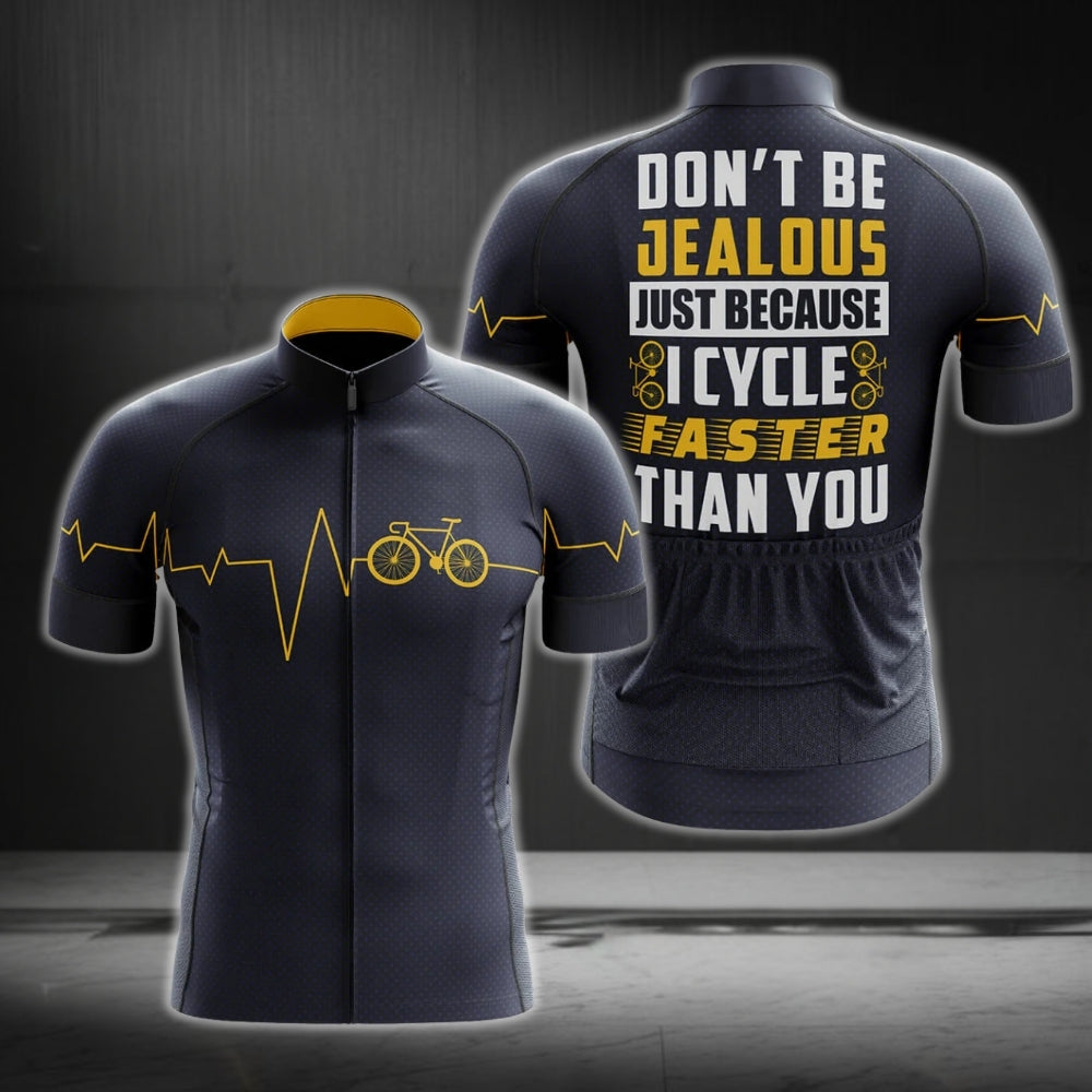 Don't Be Jealous Just Because I Cycle Faster Than You Short Sleeve Men's Cycling Jersey, Funny Cycling Jersey Mens CG0256