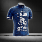 I Know I Ride Like An Old Man Try To Keep Up Cycling Short Sleeve Jersey For Men, Funny Cycling Jersey CG0853