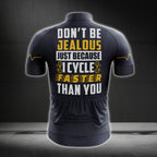 Don't Be Jealous Just Because I Cycle Faster Than You Short Sleeve Men's Cycling Jersey, Funny Cycling Jersey Mens CG0256