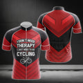 I Don't Need Therapy I Just Need Go To Cycling Mens Cycling Short Sleeve Jersey, Men's Funny Cycling Jerseys CG0149