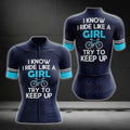I Know I Ride Like A Girl Try To Keep Up Cycling Short Sleece Jersey For Women, Funny Cycling Jerseys For Ladies CG0081