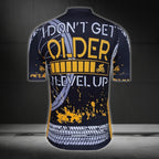 I Don't Get Older I Level Up Men's Short Sleeve Cycling Jersey, Funny Cycling Jerseys CZ0034