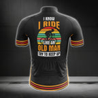 I Know I Ride Like An Old Man Try To Keep Up Cycling Short Sleeve Men's Jersey, Funny Old Man Cycling Jerseys CG0118