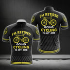 I'm Retired Going Cycling Is My Job Short Sleeve Cycling Men Jersey, Funny Cycling Jersey For Retirement CG0659