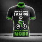 I Am Not Slow I Am On Energy Saving Mode Men's Cycling Short Sleeve Jersey, Funny Cycling Jerseys CG0660
