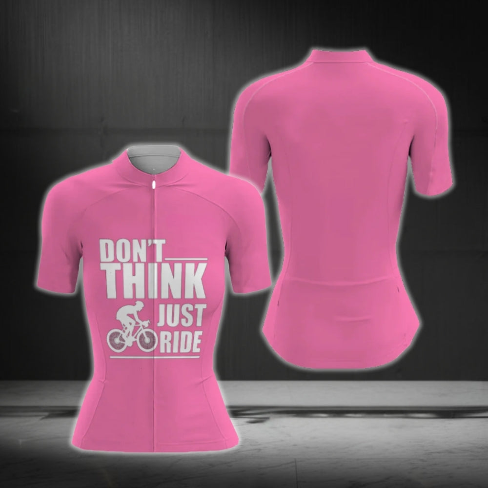 Don't Think Just Ride Short Sleeve Womens Cycling Jerseys, Women's Pink Cycling Jerseys CG0125
