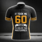 It Took Me 60 Years To Create This Masterpiece Custom Cycling Short Sleeve Jersey For Mens, Custom Funny Birthday Cycling Jerseys With Year CG0005