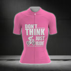 Don't Think Just Ride Short Sleeve Womens Cycling Jerseys, Women's Pink Cycling Jerseys CG0125