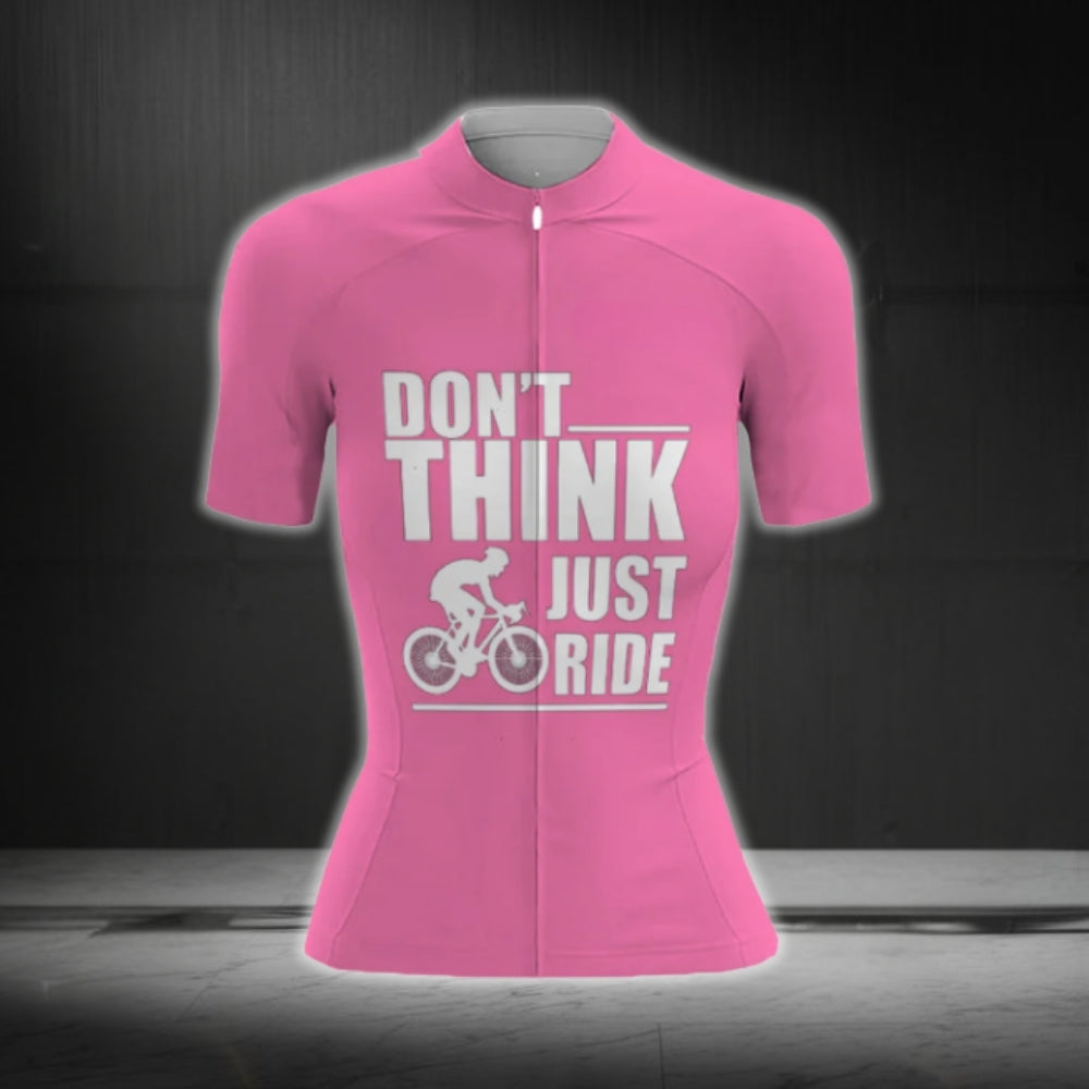 Don't Think Just Ride Short Sleeve Womens Cycling Jerseys, Women's Pink Cycling Jerseys CG0125