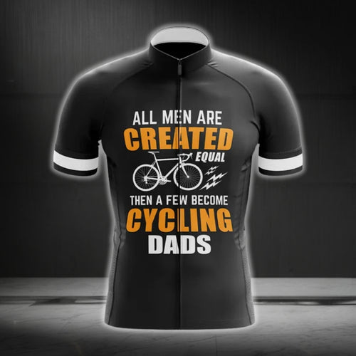 All Men Are Created Equal Then A Few Become Cycling Dads Men Short Sleeve Cycling Jersey, Funny Cycling Jerseys For Dad CG0283