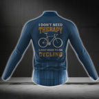 I Don't Need Therapy I Just Need To Go Cycling Men's Long Sleeve Cycling Jersey, Funny Cycling Jersey For Men CG0725