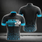 Born To Ride Forced To Work Cycling Short Sleeve Jerseys, Funny Cycling Jerseys For Men CG0163