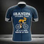 Grandpa Cycling Team We'll Get There When We Get There Cycling Short Sleeve Jersey Mens, Funny Cycling Jerseys For Grandpa CG0015