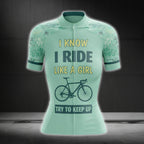 I Know I Ride Like A Girl Try To Keep Up Women's Mint Cycling Short Sleeve Jersey, Funny Cycling Jersey For Ladies CG0741
