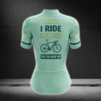 I Know I Ride Like A Girl Try To Keep Up Women's Mint Cycling Short Sleeve Jersey, Funny Cycling Jersey For Ladies CG0741