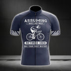 Assuming I Was Like Most Retired Men Was Your First Mistake Cycling Short Sleeve Men Jersey, Funny Retirement Cycling Jerseys CG0750
