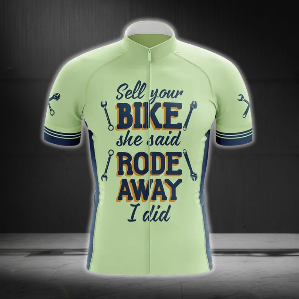 Sell Your Bike She Said Road Away I Did Funny Short Sleeve Cycling Jersey Mens, Funny Cycling Jerseys For Husband CG0305
