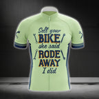 Sell Your Bike She Said Road Away I Did Funny Short Sleeve Cycling Jersey Mens, Funny Cycling Jerseys For Husband CG0305