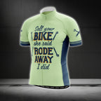 Sell Your Bike She Said Road Away I Did Funny Short Sleeve Cycling Jersey Mens, Funny Cycling Jerseys For Husband CG0305