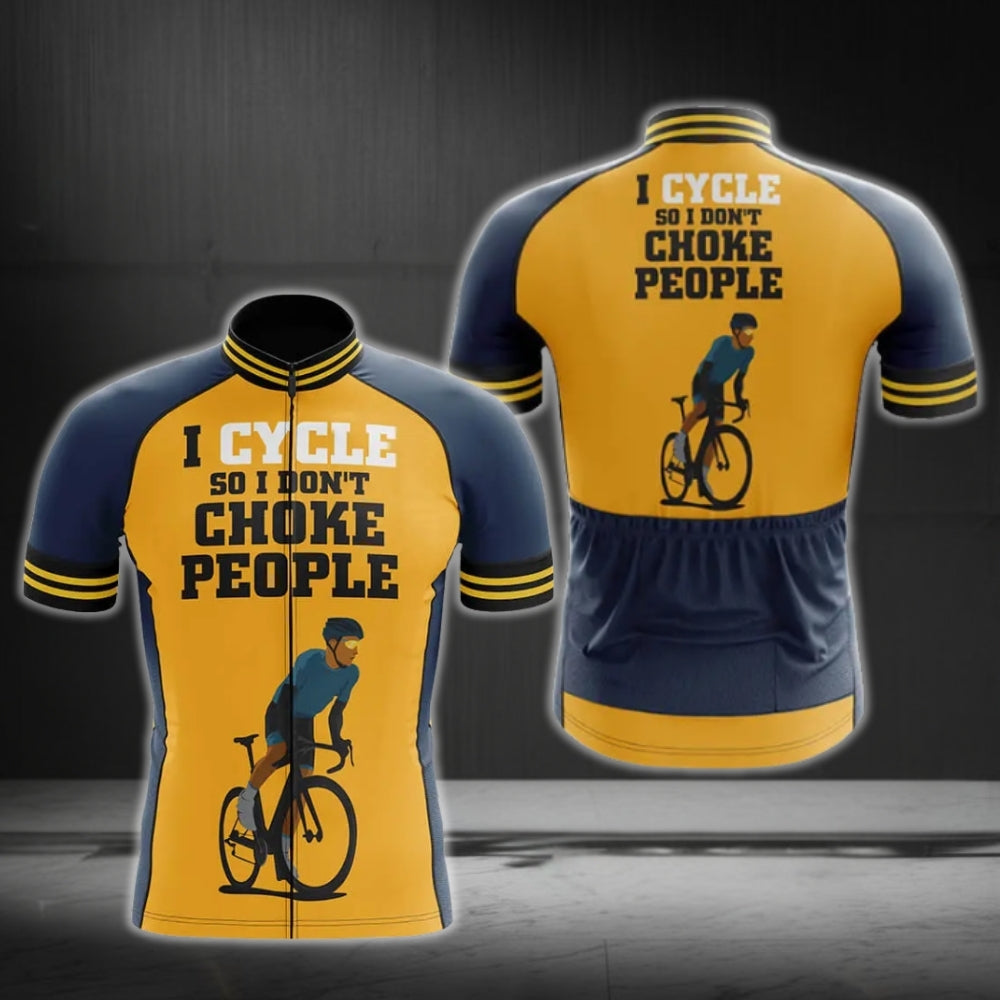 I Cycle So I Don't Choke People Short Sleeve Men's Cycling Jersey, Funny Cycling Jerseys CG0306