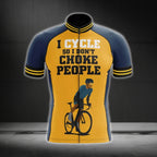 I Cycle So I Don't Choke People Short Sleeve Men's Cycling Jersey, Funny Cycling Jerseys CG0306