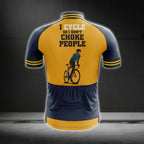 I Cycle So I Don't Choke People Short Sleeve Men's Cycling Jersey, Funny Cycling Jerseys CG0306