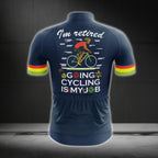 I'm Retired Going Cycling Is My Job Short Sleeve Cycling Jersey For Men, Funny Retirement Cycling Jerseys CG0186