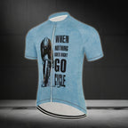 When Nothing Goes Right Go Cycle Short Sleeve Jersey For Mens, Mens Blue Cycling Jerseys CZ0082