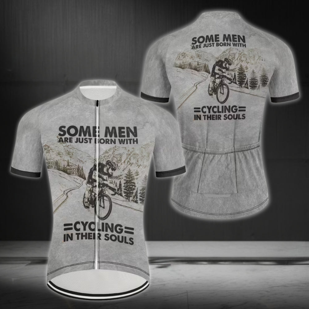 Some Men Are Just Born With Cycling In Their Souls Cycling Short Sleeve Jersey Mens, Funny Cycling Jersey For Mens CZ0084
