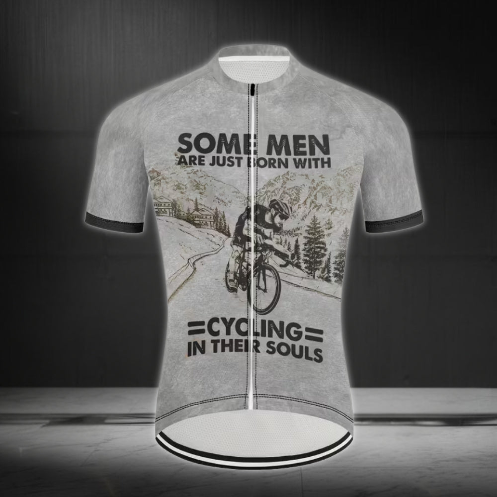 Some Men Are Just Born With Cycling In Their Souls Cycling Short Sleeve Jersey Mens, Funny Cycling Jersey For Mens CZ0084