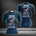 Mom Cycling Team We'll Get There When We Get There Cycling Short Sleeve Jerseys, Funny Cycling Jersey For Mom Mother Day CG0069