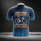 I Don't Need Therapy I Just Need To Do Cycling Men's Cycling Short Sleeve Jersey, Blue Cycling jerseys For Mens CG0061