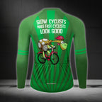 Slow Cyclists Make Fast Cyclists Look Good You're Welcome Men's Cycling Jersey Long Sleeve, Funny Cycling Jerseys CE0013