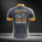 I May Look Old But I'm Still Faster Than You Cycling Short Sleeve Jersey Men, Funny Cycling Jerseys CG0329