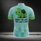 Sorry I'm Late I Didn't Want To Come Men's Turtle Cycling Short Sleeve Jerseys, Funny Cycling Jerseys For Turtle Lovers CG0206