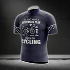 Yes I Do Have A Retirement Plan I Plan On Cycling Men's Short Sleeve Cycling Jersey, Funny Retired Cycling Jerseys CG0556