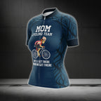 Mom Cycling Team We'll Get There When We Get There Cycling Short Sleeve Jerseys, Funny Cycling Jersey For Mom Mother Day CG0069