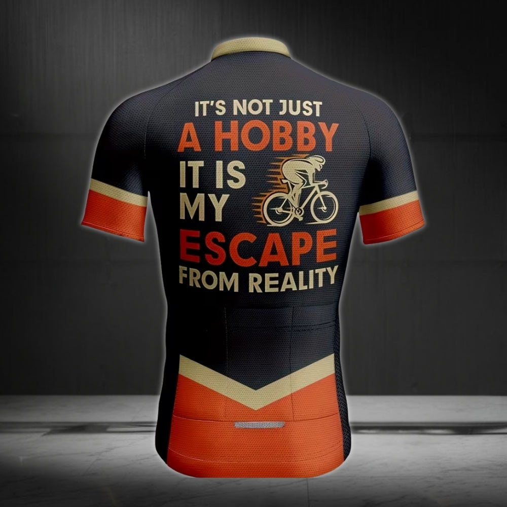 It's Not Just A Hobby It Is My Escape From Reality Men's Cycling Short Sleeve Jerseys, Funny Cycling Jerseys For Mens CE0024