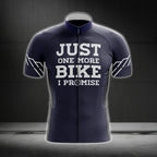 Just One More Bike I Promise Short Sleeve Men's Cycling Jersey, Funny Cycling Jerseys CG0215