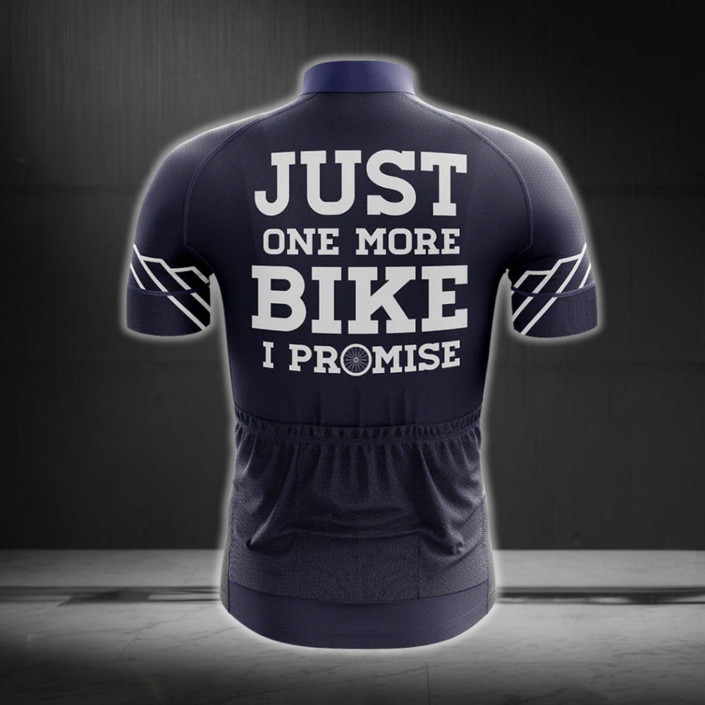 Just One More Bike I Promise Short Sleeve Men's Cycling Jersey, Funny Cycling Jerseys CG0215