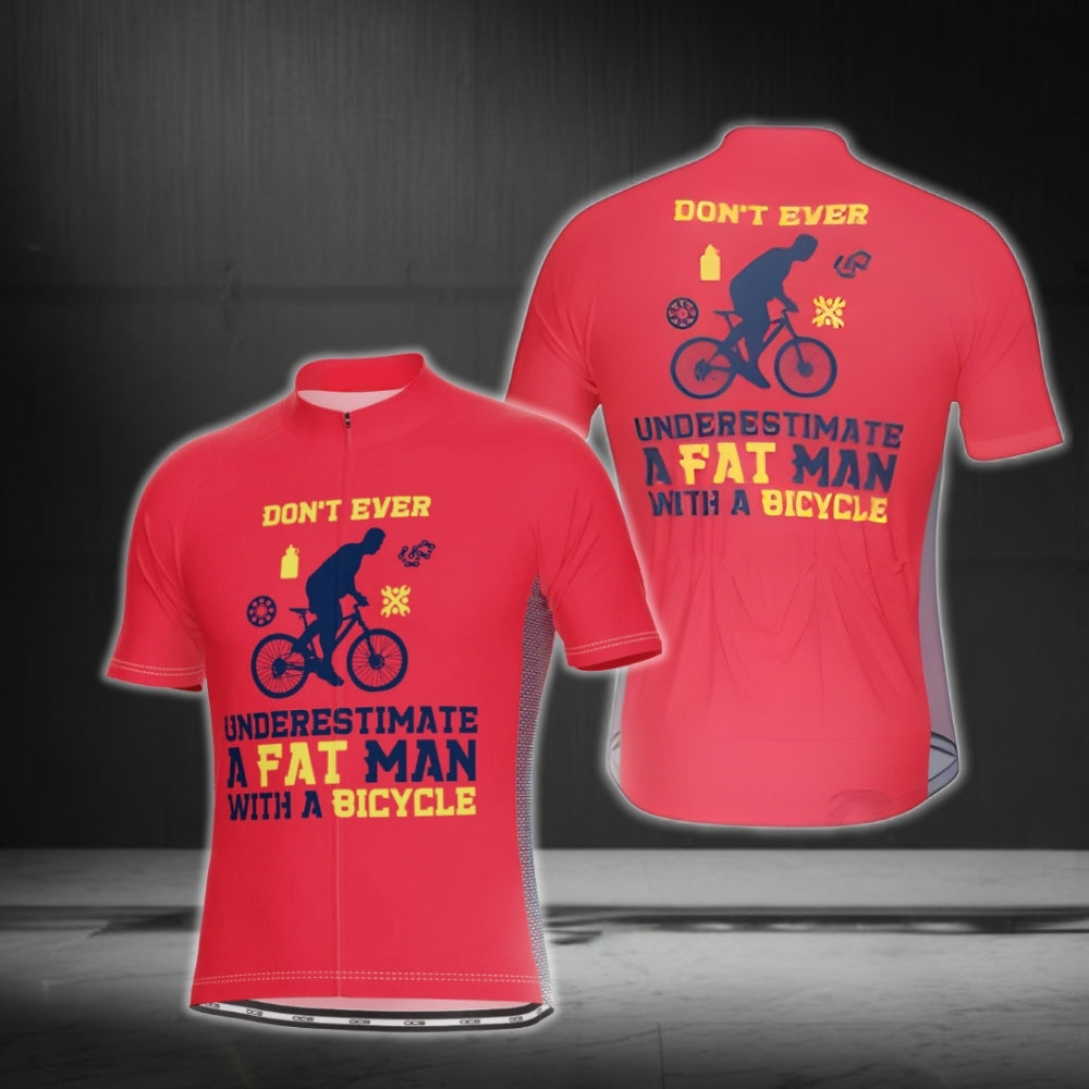 Don't Ever Underestimate A Fat Man With A Bicycle Men's Red Short Sleeve Cycling Jersey, Funny Cycling Jerseys CG0442