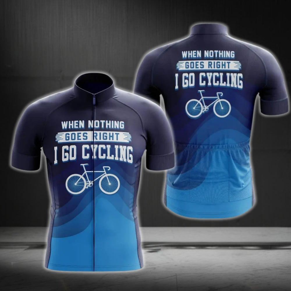 When Nothing Goes Right I Go Cycling Cycling Short Sleeve Jerseys For Men, Blue Cycling Jerseys Men CG0219