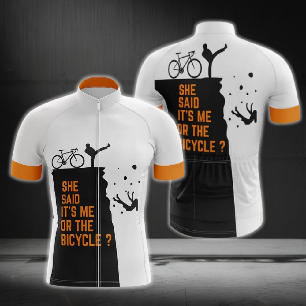 She Said Me It's Me Or The Bicycle Short Sleeve Cycling Jersey For Husband Boyfriend, Funny Cycling Jerseys CG0190