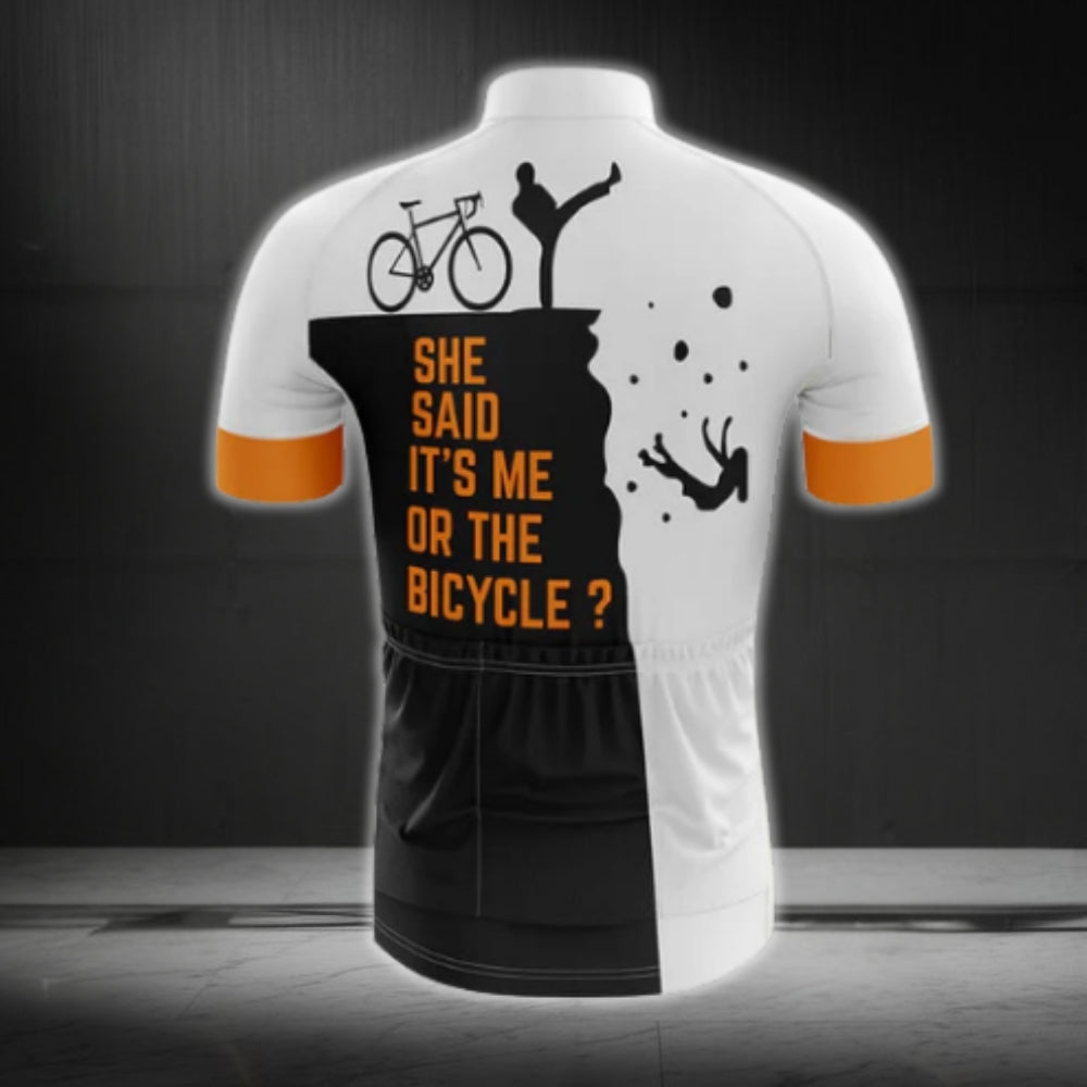 She Said Me It's Me Or The Bicycle Short Sleeve Cycling Jersey For Husband Boyfriend, Funny Cycling Jerseys CG0190