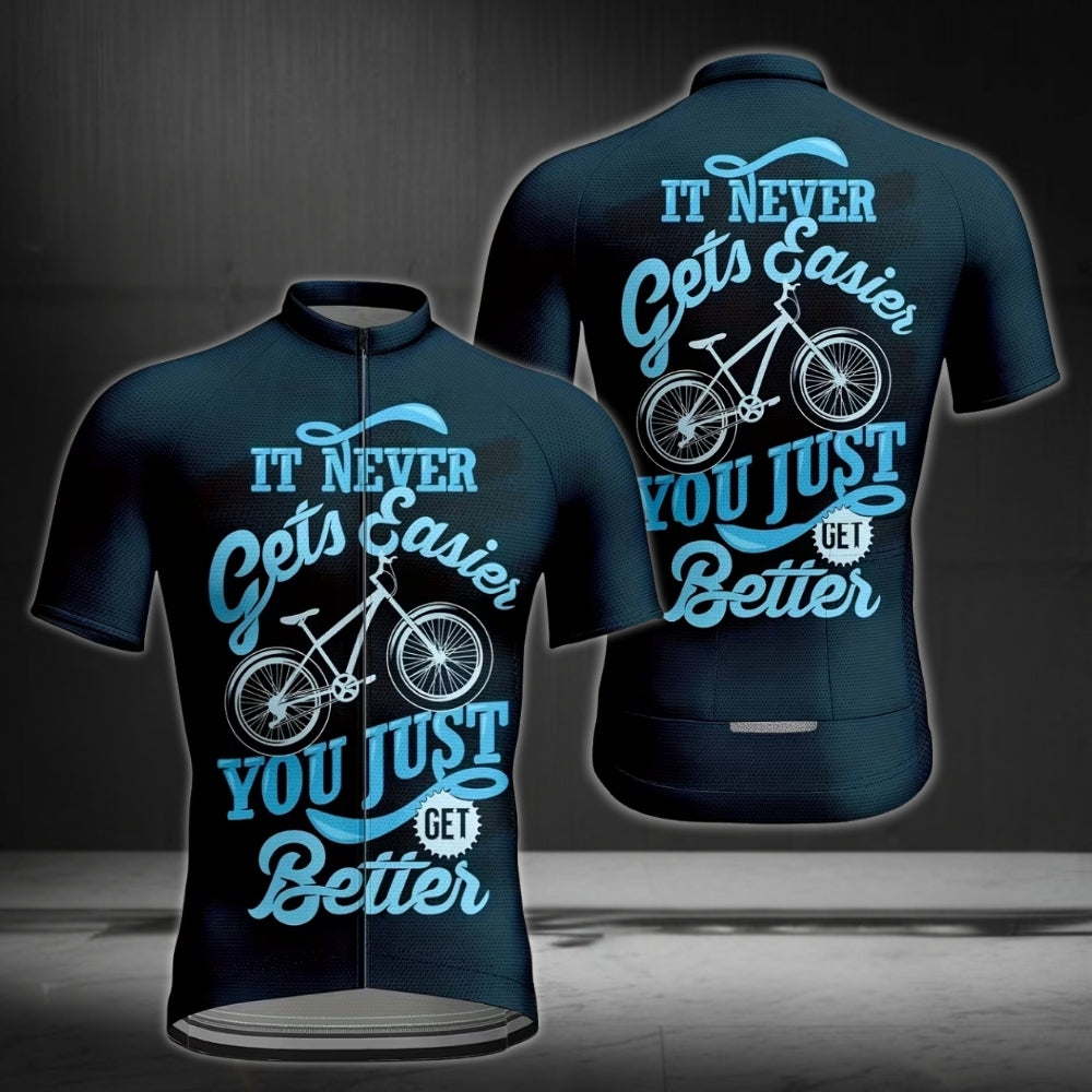 It Never Gets Easier You Just Get Better Cycling Short Sleeve Jersey Mens, Motivation Cycling Jerseys CE0034