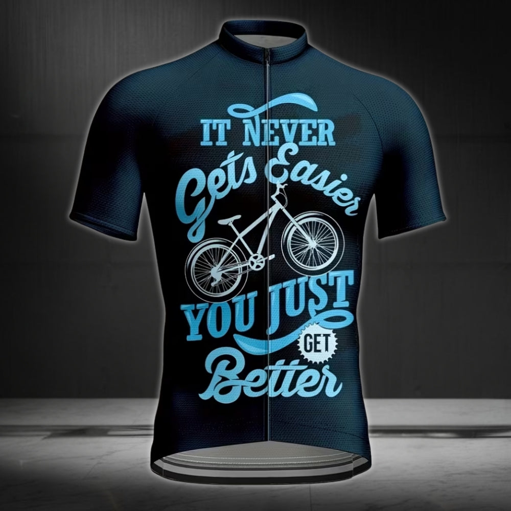 It Never Gets Easier You Just Get Better Cycling Short Sleeve Jersey Mens, Motivation Cycling Jerseys CE0034