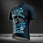 It Never Gets Easier You Just Get Better Cycling Short Sleeve Jersey Mens, Motivation Cycling Jerseys CE0034