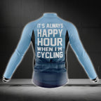 It's Always Happy Hour Hour When I'm Cycling Cycling Long Sleeve Jersey For Men, Funny Cycling Jerseys CG0730