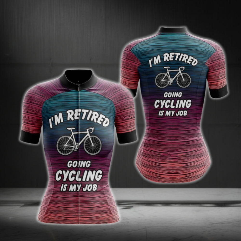 I'm Retired Going Cycling Is My Job Short Sleeve Cycling Women's Jersey, Retirement Cycling Jersey For Womens CG0780