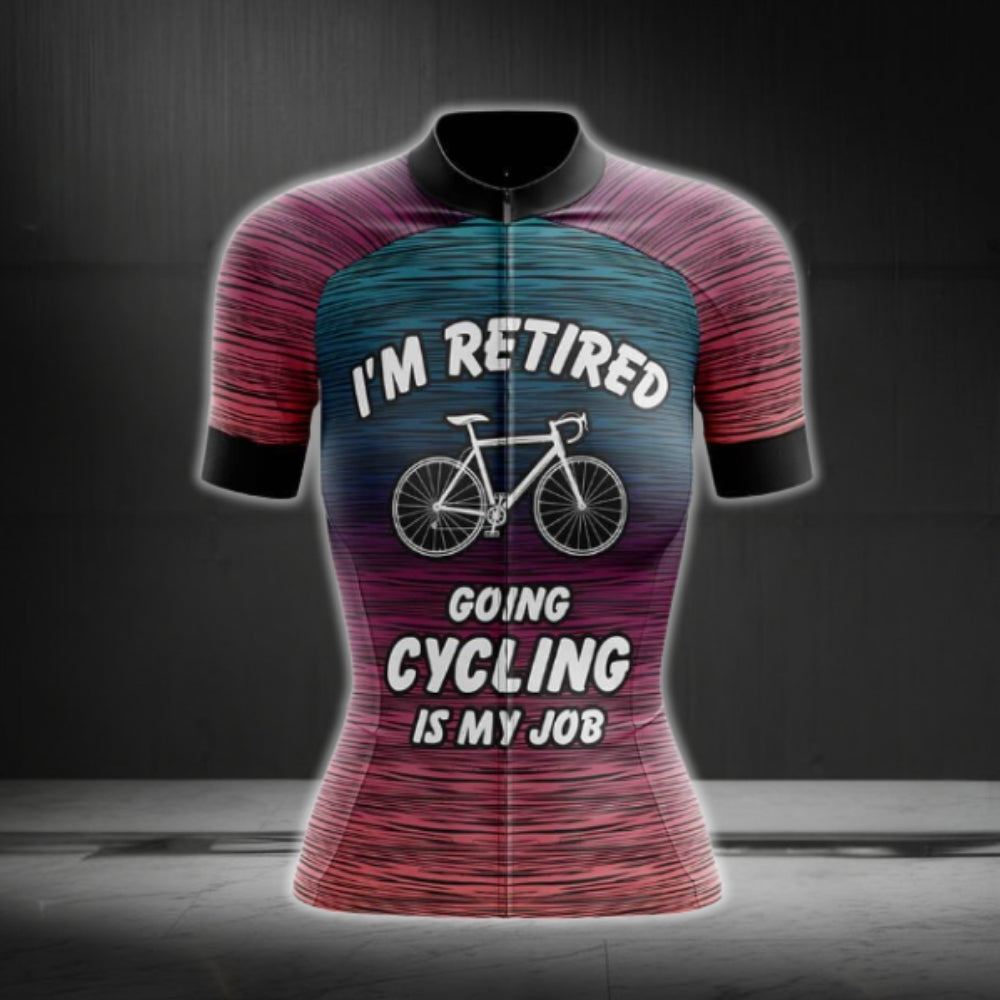 I'm Retired Going Cycling Is My Job Short Sleeve Cycling Women's Jersey, Retirement Cycling Jersey For Womens CG0780